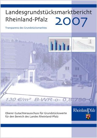 Landesgrundstücksmarktbericht Rheinland-Pfalz 2007