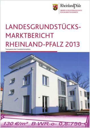 Landesgrundstücksmarktbericht Rheinland-Pfalz 2013